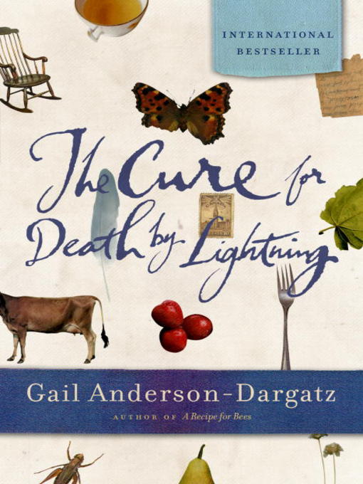 Title details for The Cure For Death by Lightning by Gail Anderson-Dargatz - Available